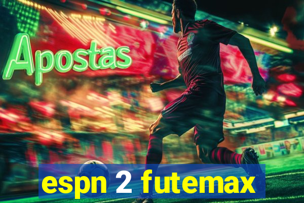 espn 2 futemax